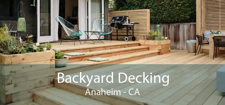 Backyard Decking Anaheim - CA