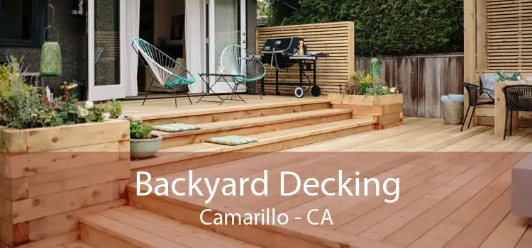 Backyard Decking Camarillo - CA