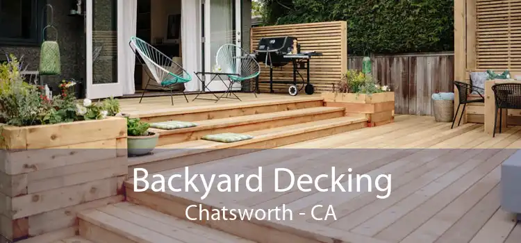 Backyard Decking Chatsworth - CA