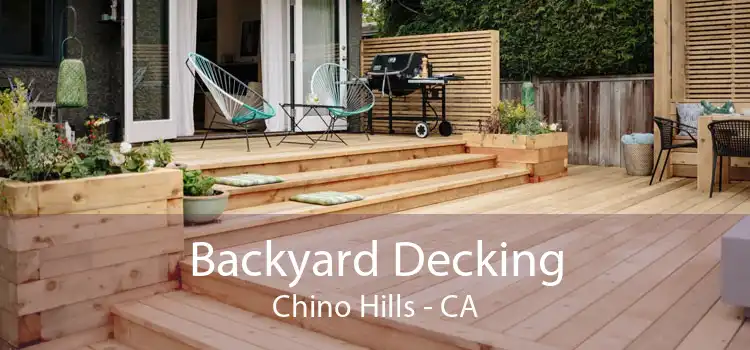 Backyard Decking Chino Hills - CA