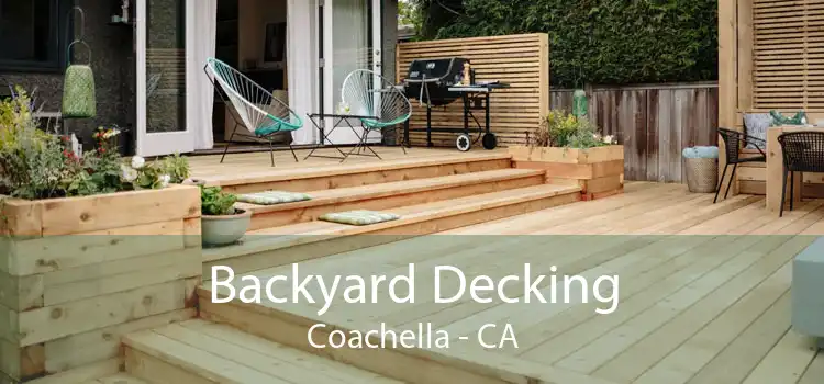 Backyard Decking Coachella - CA