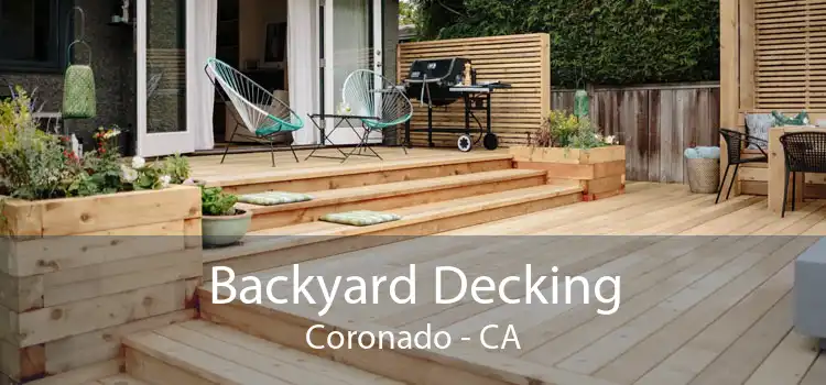 Backyard Decking Coronado - CA