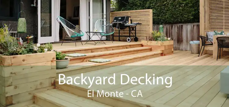 Backyard Decking El Monte - CA