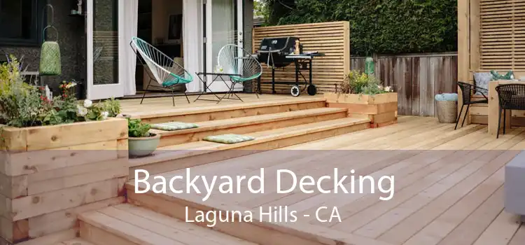 Backyard Decking Laguna Hills - CA