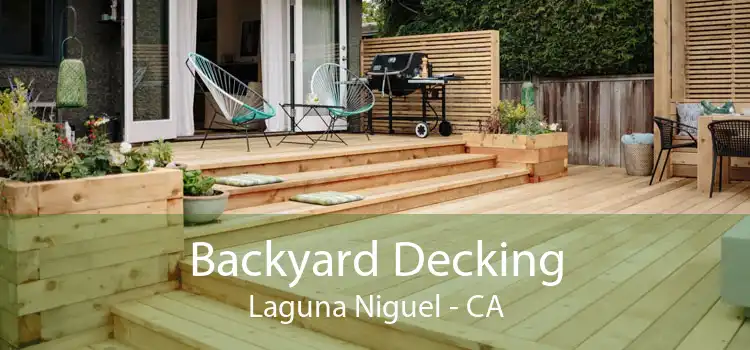 Backyard Decking Laguna Niguel - CA