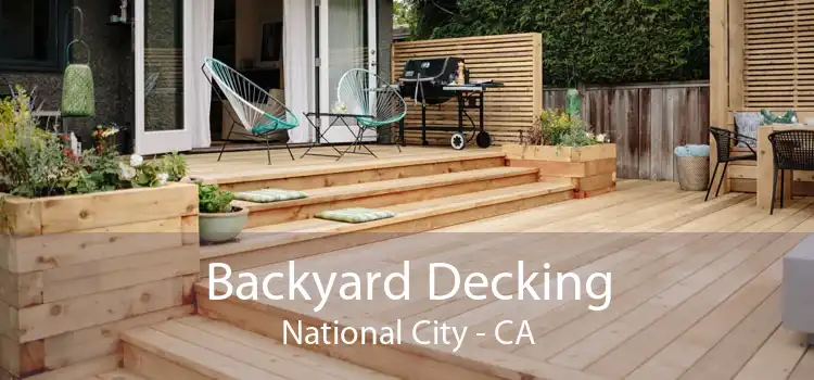 Backyard Decking National City - CA