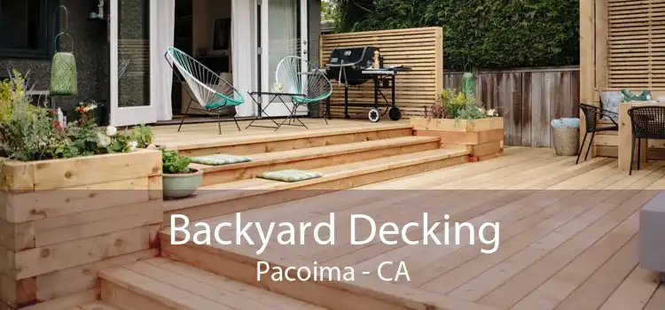 Backyard Decking Pacoima - CA