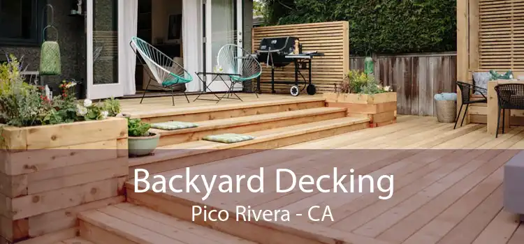 Backyard Decking Pico Rivera - CA