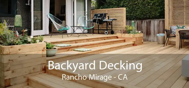 Backyard Decking Rancho Mirage - CA