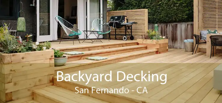 Backyard Decking San Fernando - CA