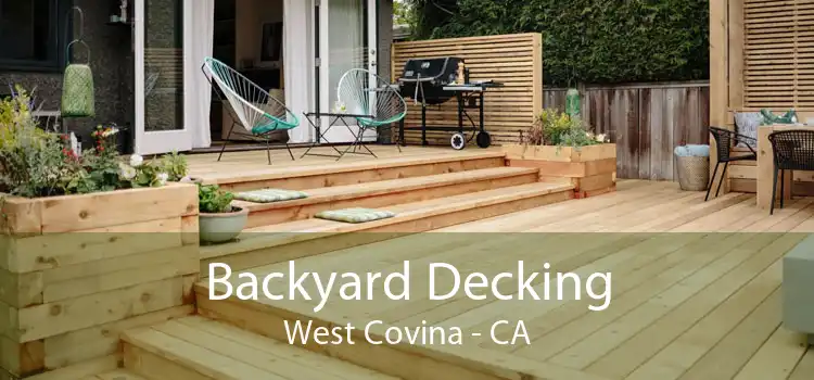 Backyard Decking West Covina - CA