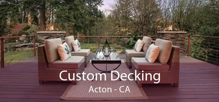 Custom Decking Acton - CA