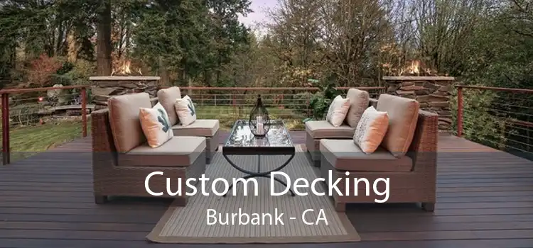 Custom Decking Burbank - CA