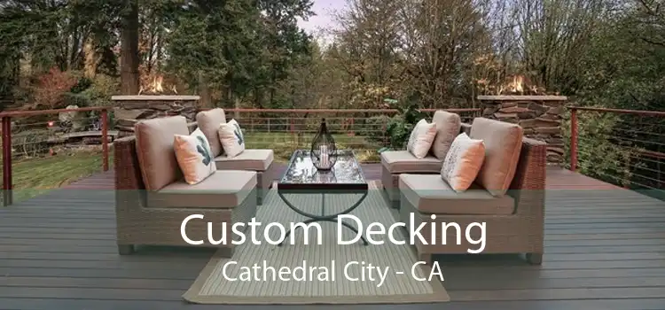 Custom Decking Cathedral City - CA