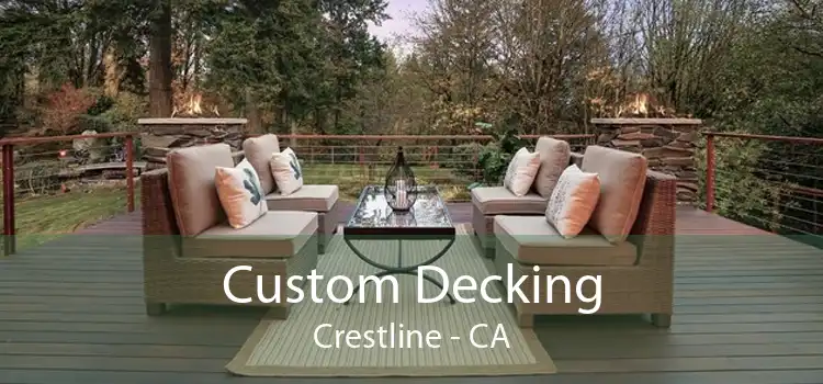 Custom Decking Crestline - CA