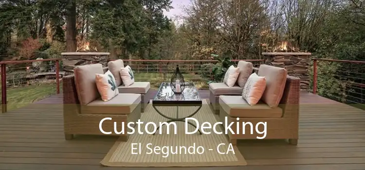 Custom Decking El Segundo - CA