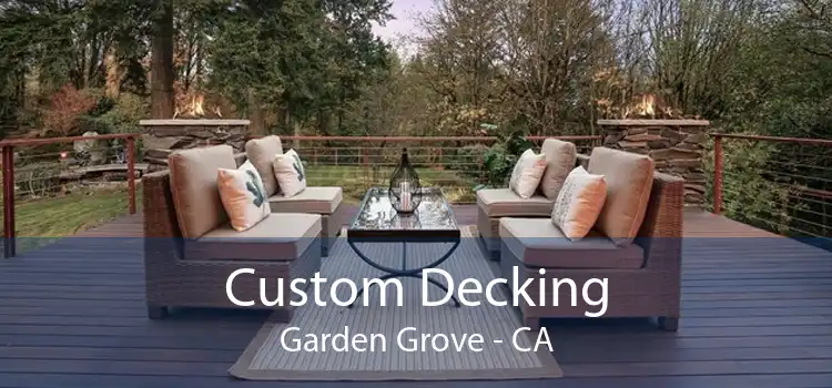 Custom Decking Garden Grove - CA