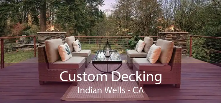 Custom Decking Indian Wells - CA