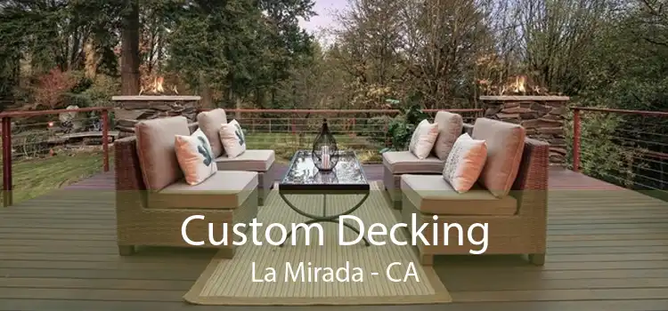 Custom Decking La Mirada - CA