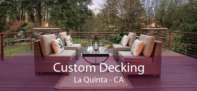 Custom Decking La Quinta - CA