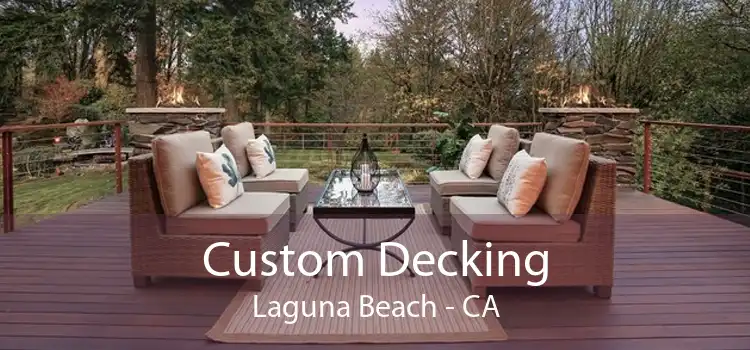 Custom Decking Laguna Beach - CA