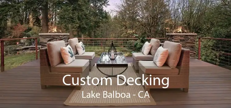 Custom Decking Lake Balboa - CA