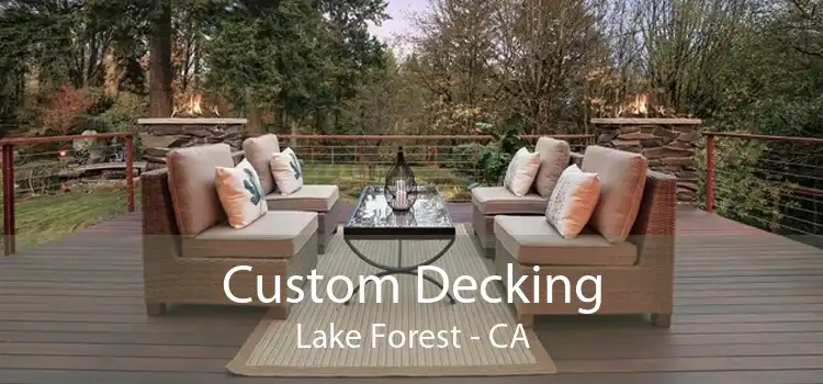 Custom Decking Lake Forest - CA