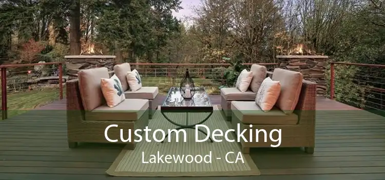 Custom Decking Lakewood - CA