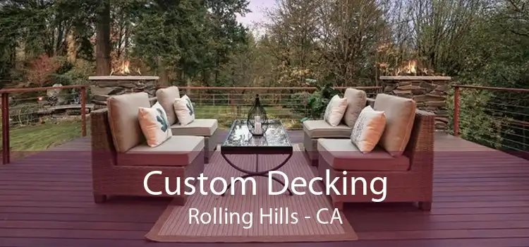 Custom Decking Rolling Hills - CA