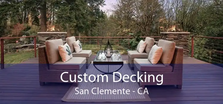 Custom Decking San Clemente - CA