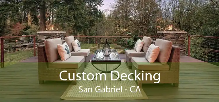 Custom Decking San Gabriel - CA