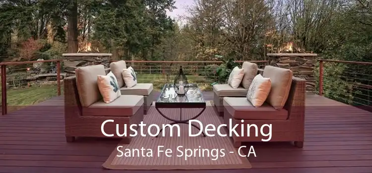 Custom Decking Santa Fe Springs - CA