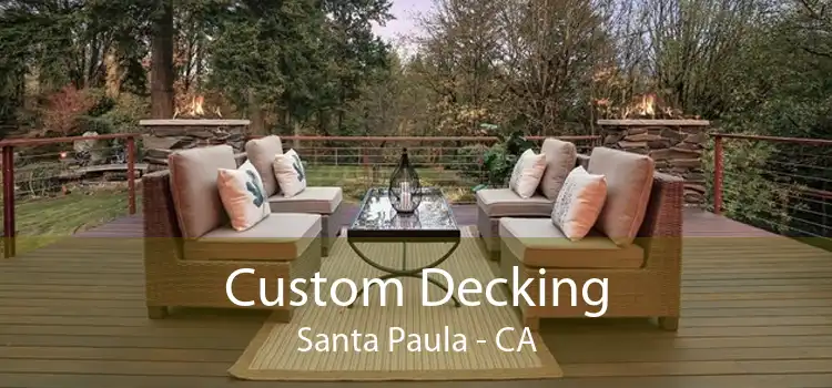 Custom Decking Santa Paula - CA