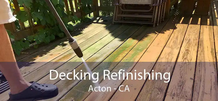 Decking Refinishing Acton - CA