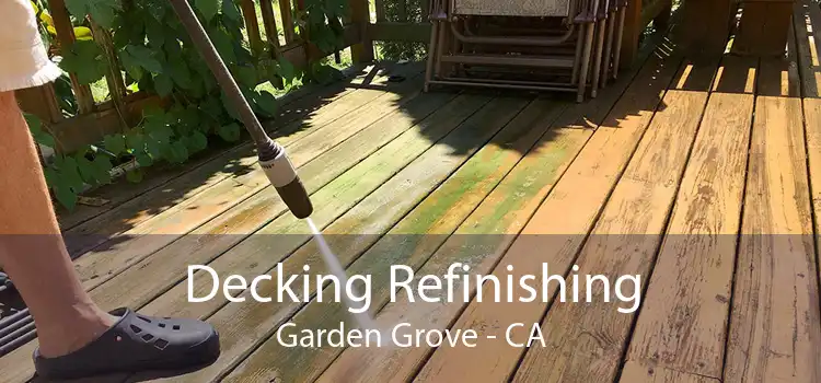 Decking Refinishing Garden Grove - CA