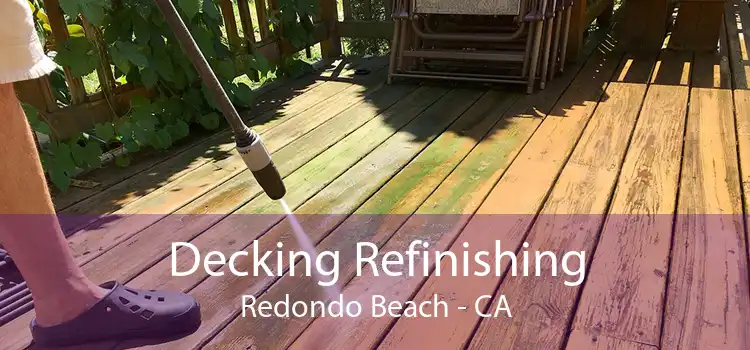 Decking Refinishing Redondo Beach - CA