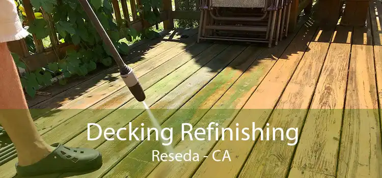 Decking Refinishing Reseda - CA