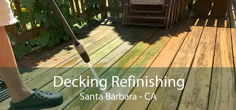 Decking Refinishing Santa Barbara - CA