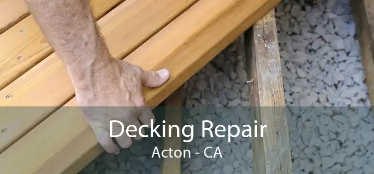 Decking Repair Acton - CA