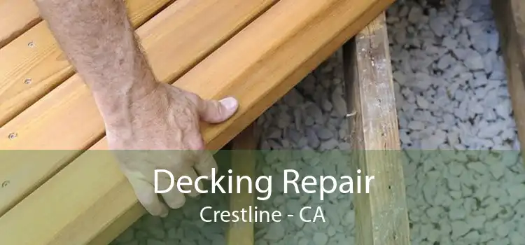 Decking Repair Crestline - CA