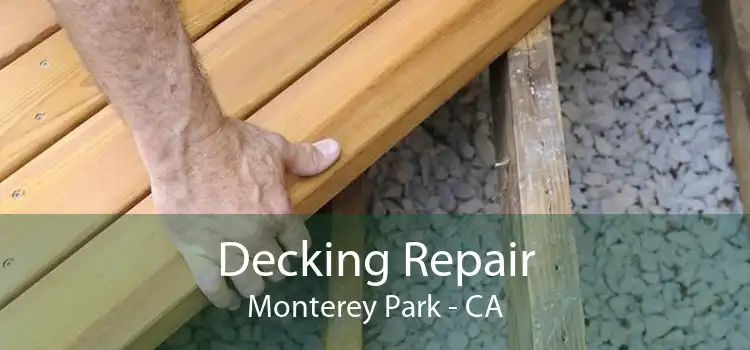 Decking Repair Monterey Park - CA