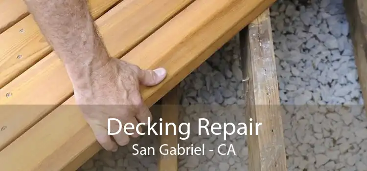 Decking Repair San Gabriel - CA