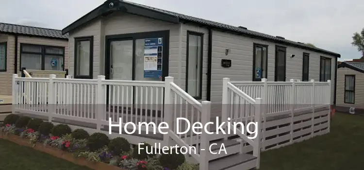 Home Decking Fullerton - CA