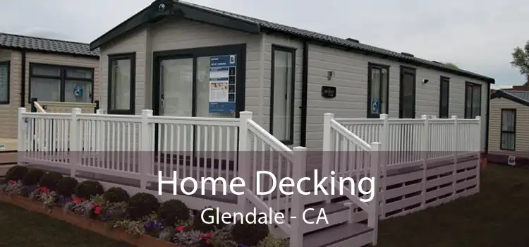 Home Decking Glendale - CA