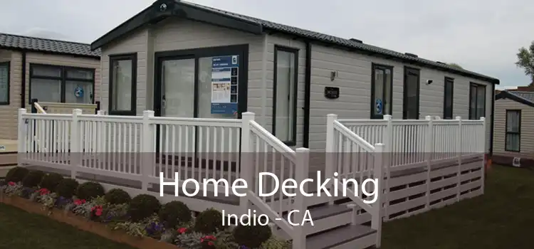 Home Decking Indio - CA