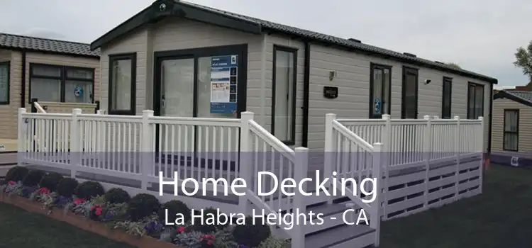 Home Decking La Habra Heights - CA