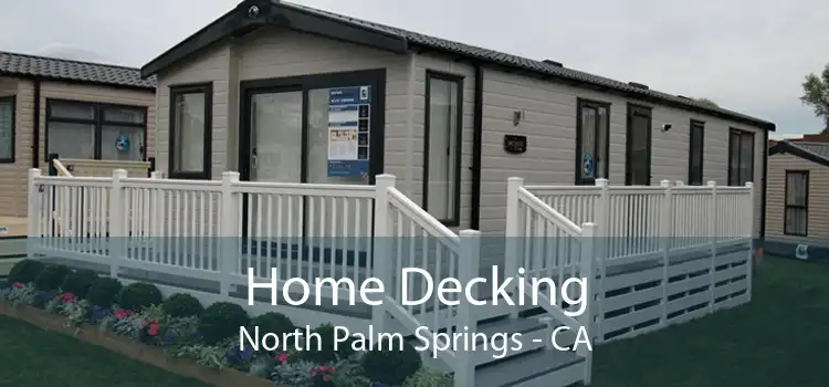 Home Decking North Palm Springs - CA