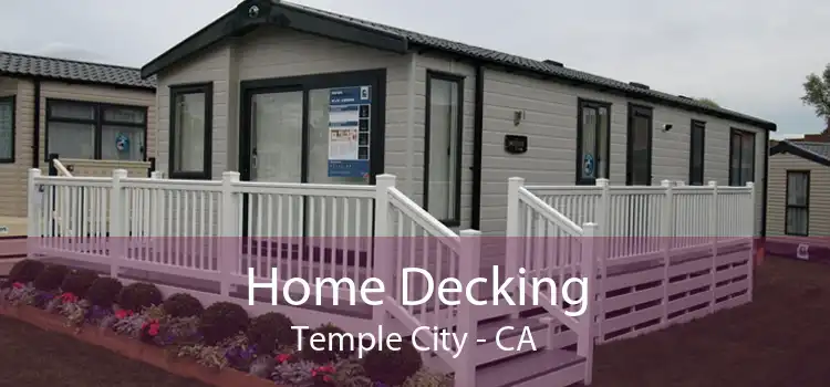 Home Decking Temple City - CA