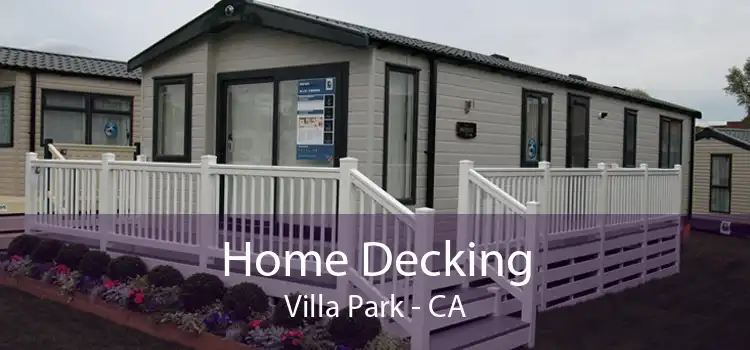 Home Decking Villa Park - CA